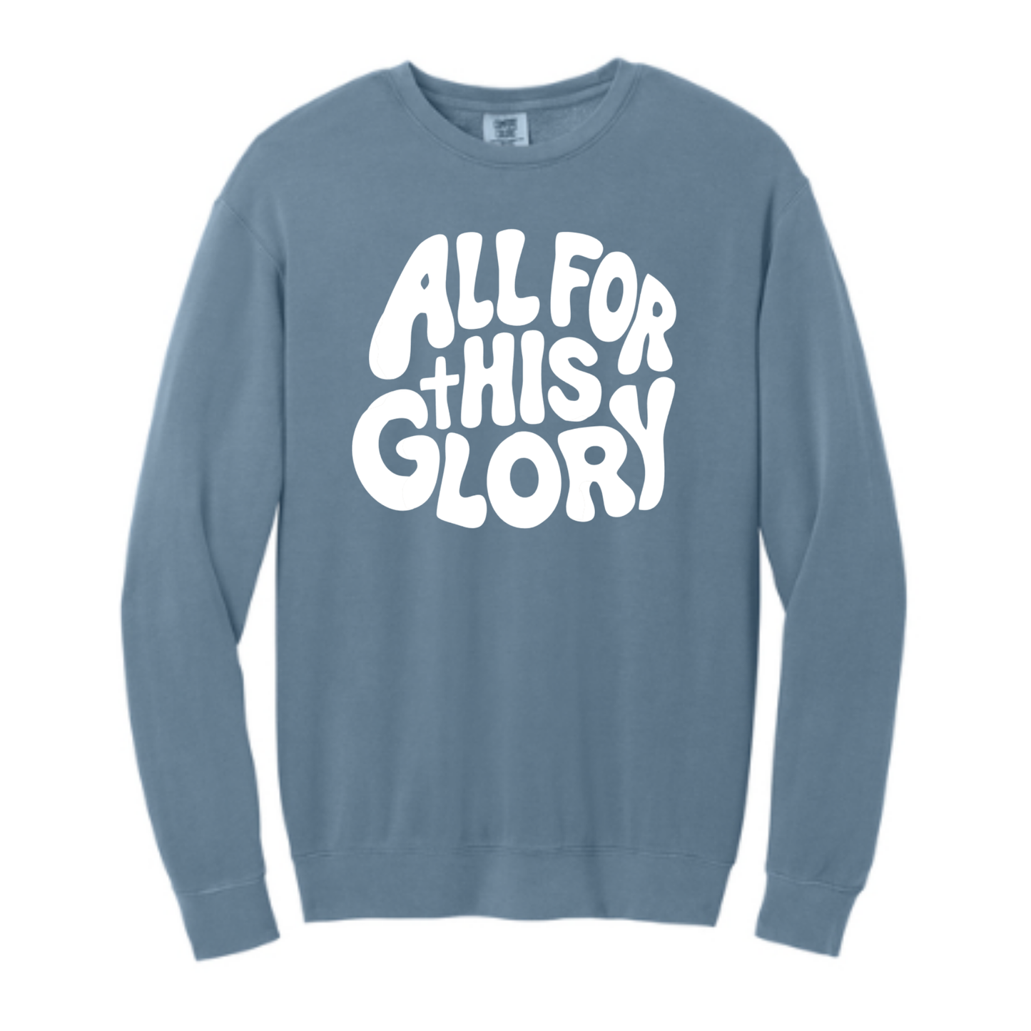 All For His Glory - Comfort Colors® Lightweight Crewneck Sweatshirt