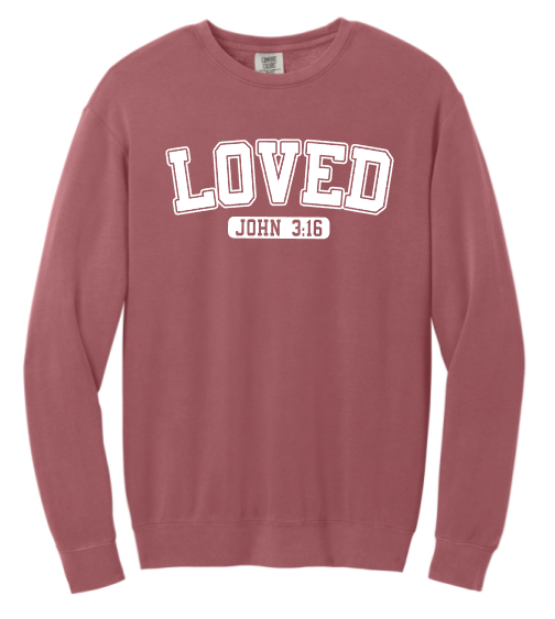 LOVED 3:16 Comfort Colors Crewneck