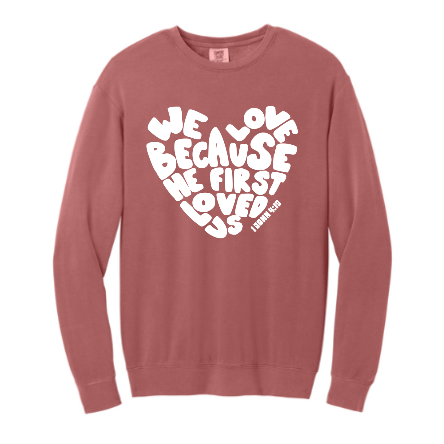 Loved Us First - Comfort Colors® Lightweight Crewneck Sweatshirt