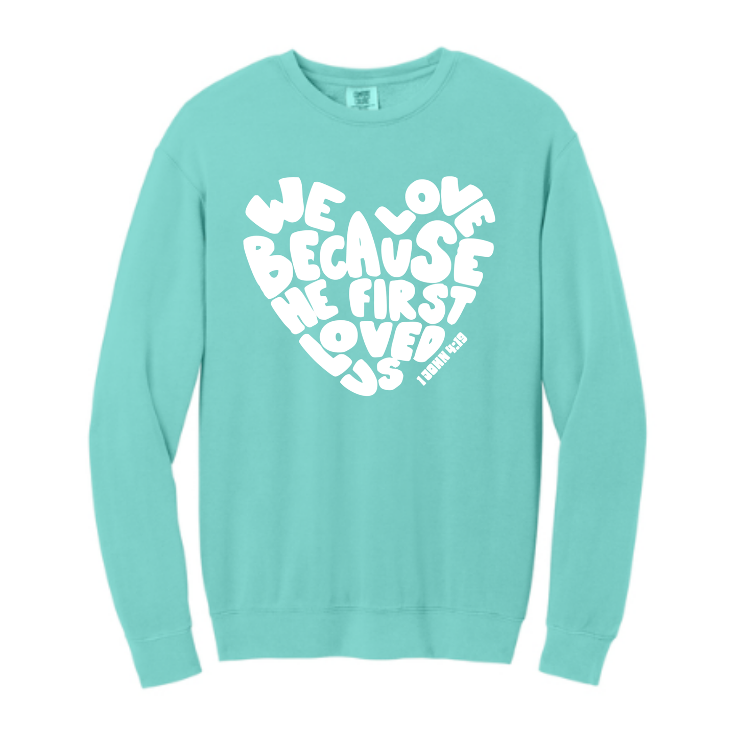 Loved Us First - Comfort Colors® Lightweight Crewneck Sweatshirt
