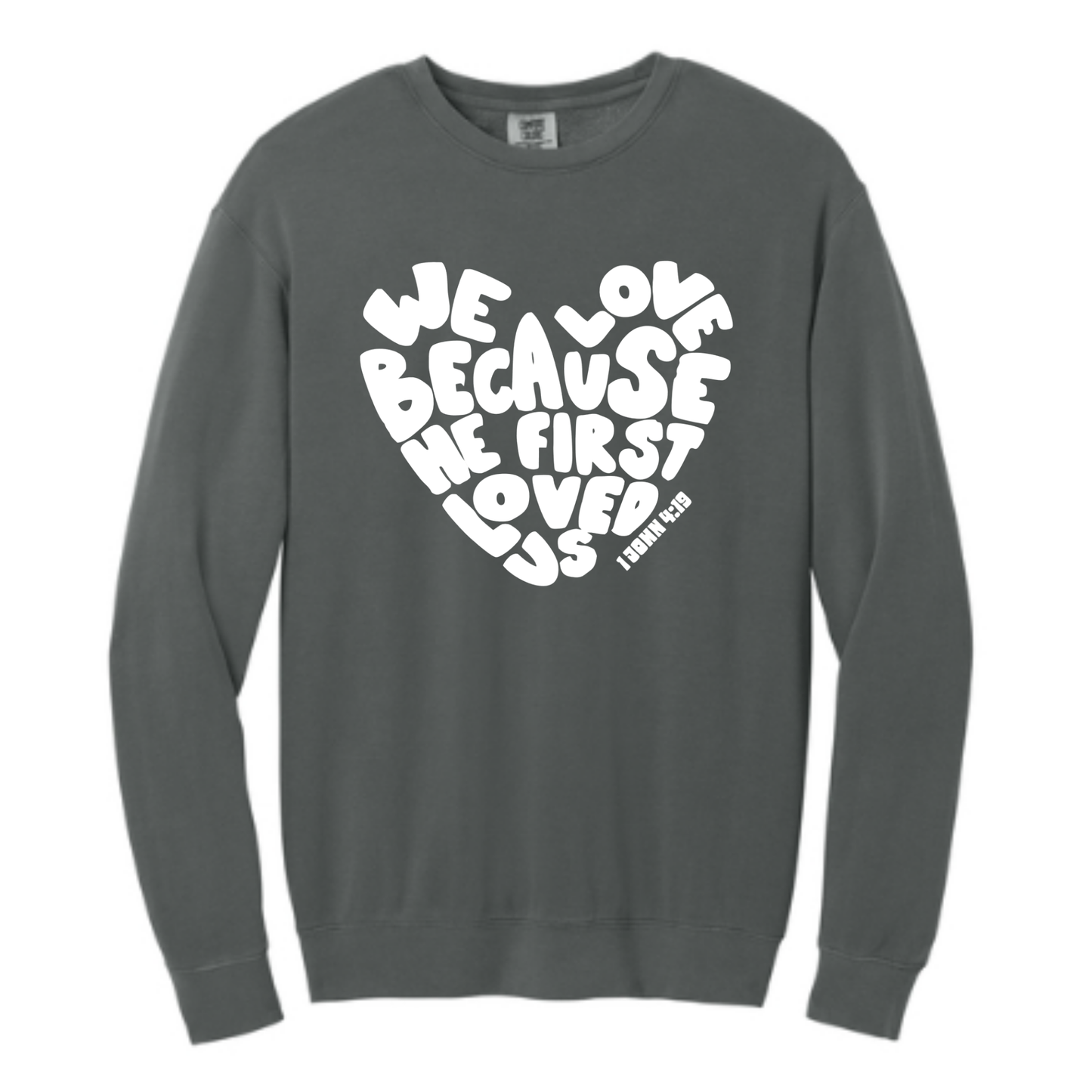 Loved Us First - Comfort Colors® Lightweight Crewneck Sweatshirt
