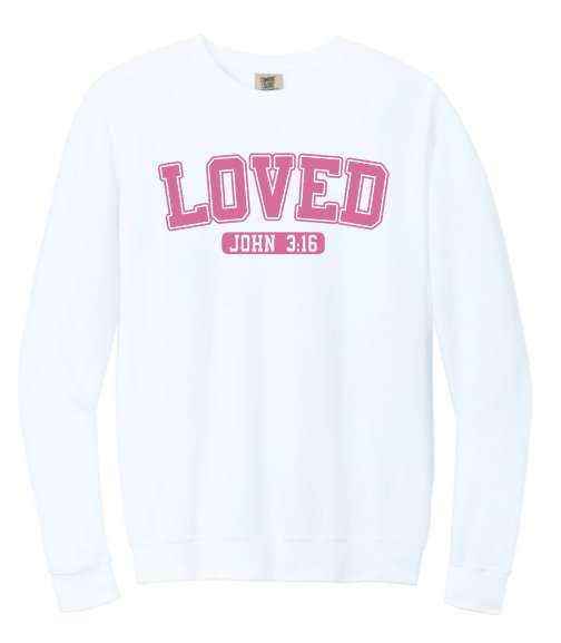LOVED 3:16 Comfort Colors Crewneck