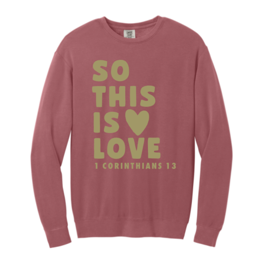 So This Is Love - Comfort Colors® Lightweight Crewneck Sweatshirt