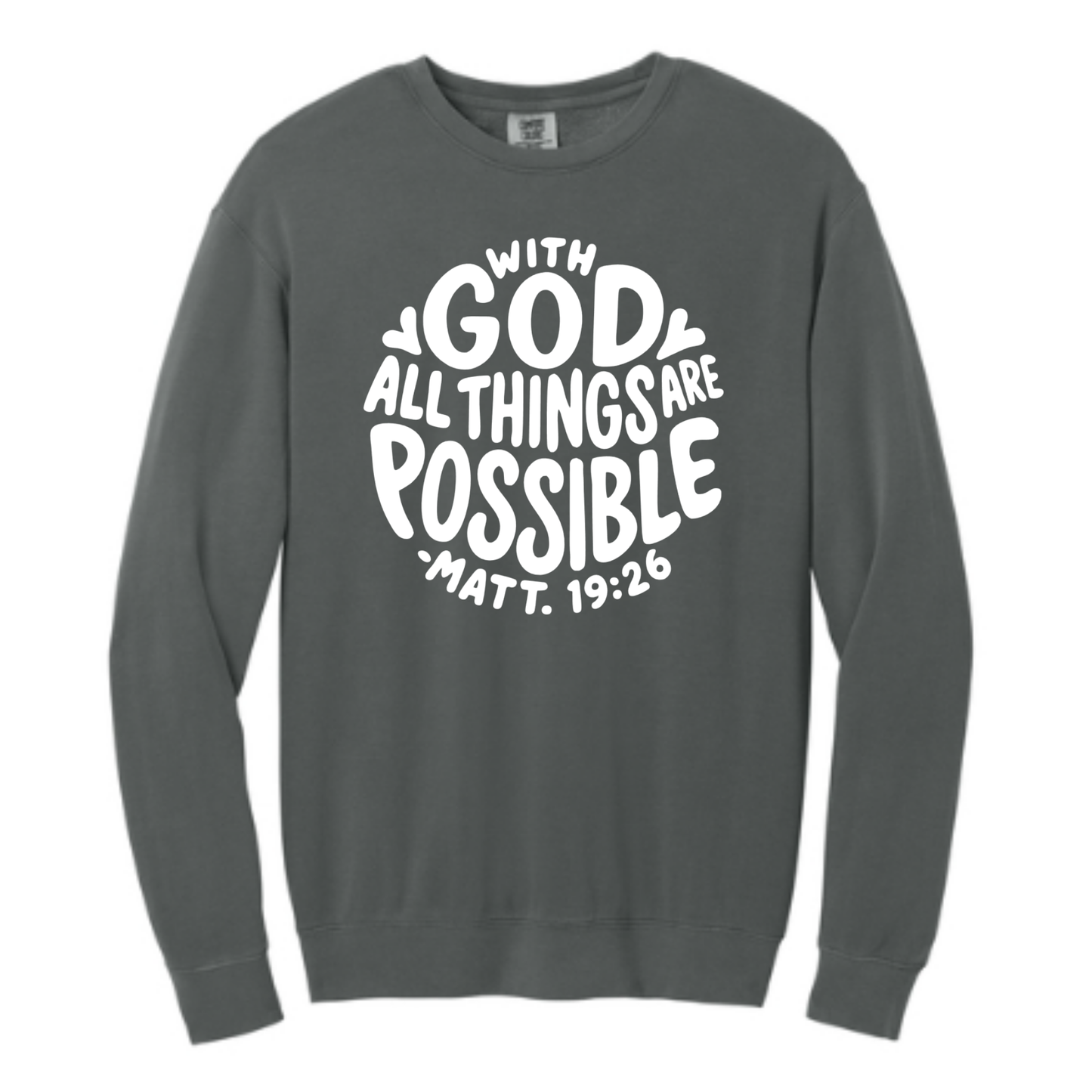 With God All Things Are Possible - Comfort Colors® Lightweight Crewneck Sweatshirt